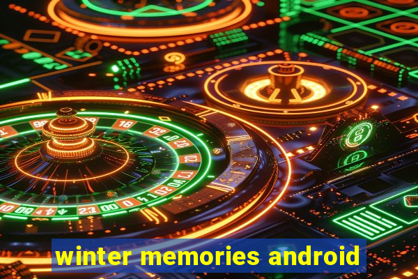 winter memories android